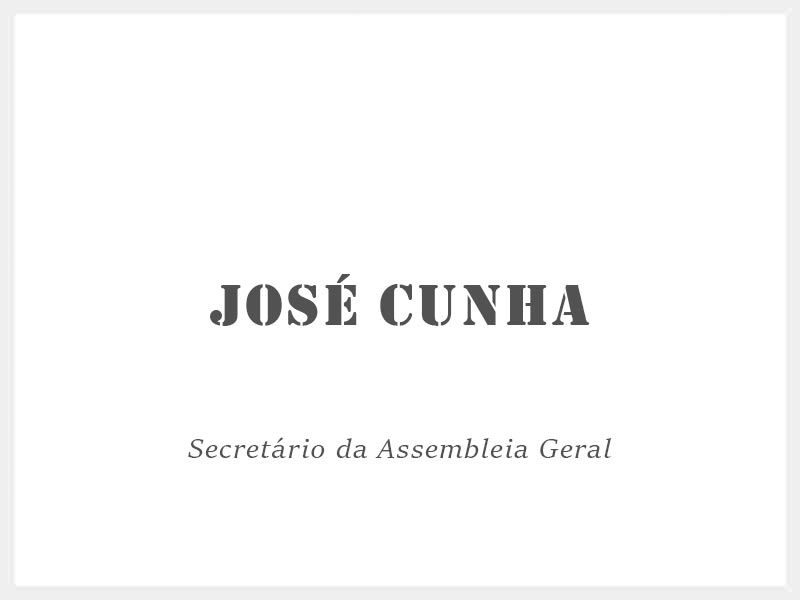 José Cunha - Secretário da Assembleia Geral
