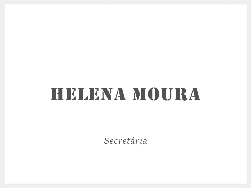 Helena Moura - Secretária
