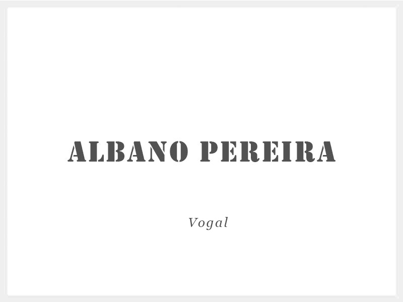 Albano Pereira - Vogal